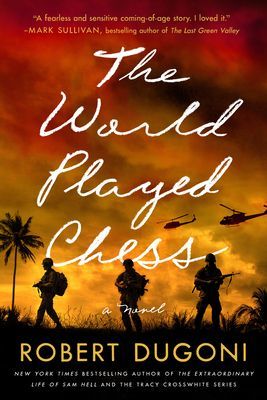 World Played Chess - A Novel (Dugoni Robert)(Pevná vazba)