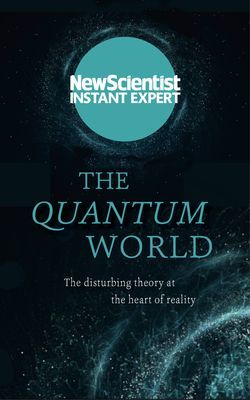The Quantum World - The disturbing theory at the heart of reality (New Scientist)(Paperback / softback)