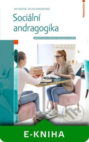 Sociální andragogika - Jan Barták, Milan Demjanenko