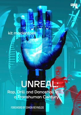 Neon Screams - How Drill, Trap and Bashment Made Music New Again (Mackintosh Kit)(Paperback / softback)