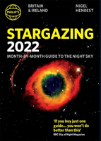 Philip's 2022 Stargazing Month-by-Month Guide to the Night Sky in Britain & Ireland (Henbest Nigel)(Paperback / softback)