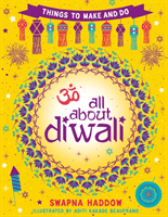 All About Diwali: Things to Make and Do (Haddow Swapna)(Paperback / softback)