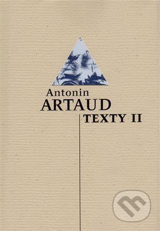 Texty II - Antonin Artaud