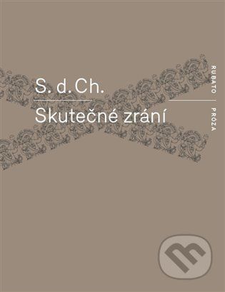 Skutečné zrání - S.d.Ch.