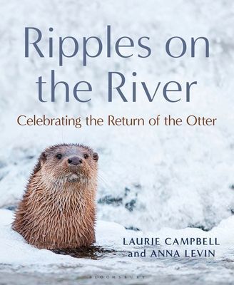 Ripples on the River - Celebrating the Return of the Otter (Campbell Laurie)(Pevná vazba)