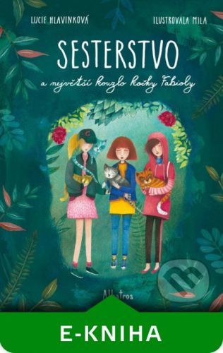 Sesterstvo a největší kouzlo kočky Fabioly - Lucie Hlavinková, Bohumila Becerra-Gablasová (ilustrátor)