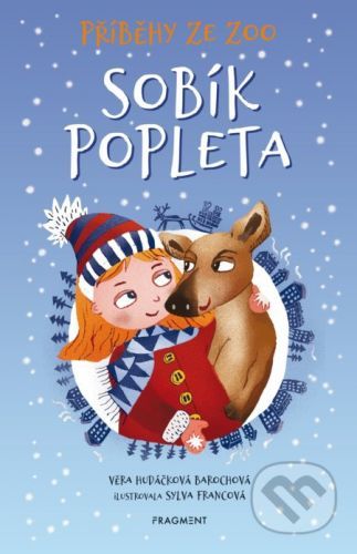 Příběhy ze ZOO: Sobík popleta - Věra Hudáčková Barochová, Sylva Francová (ilustrátor)