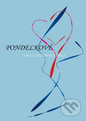 Pondelkové - Ľubica Štefaniková