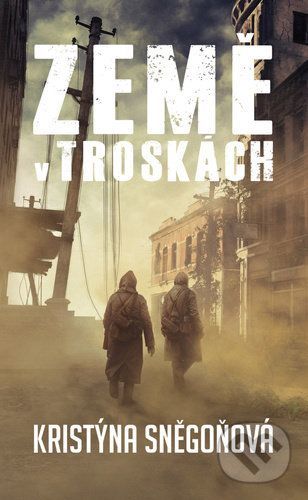 Země v troskách - Kristýna Sněgoňová