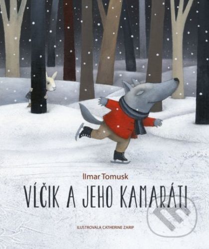 Vĺčik a jeho kamaráti - Ilmar Tomusk, Catherine Zarip (ilustrátor)
