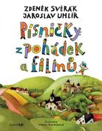 Publikace Písničky z pohádek a filmů - Jaroslav Uhlíř, Zdeněk Svěrák