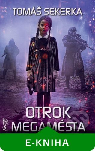 Otrok megaměsta - Tomáš Sekerka
