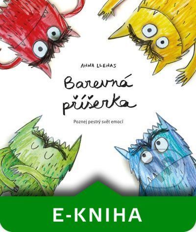 Barevná příšerka - Anna LLenas, Anna Llenas (ilustrátor)