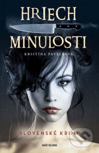 Hriech minulosti - Kristína Pavelková