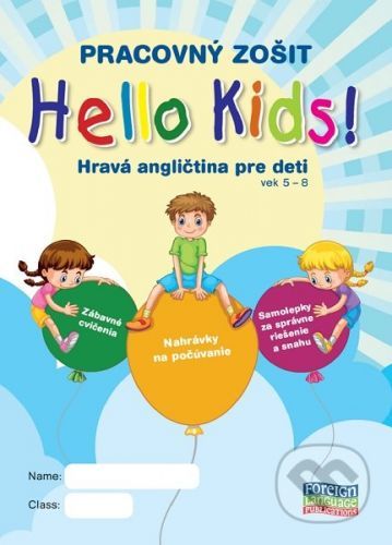 Hello Kids! Hravá angličtina pre deti vek 5-8 - Eva Lange, Eva Gambaľová