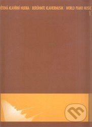 Světová klavírní hudba 1 - Alena Fišerová
