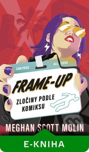 Frame-Up: Zločiny podle komiksu - Meghan Scott Molin
