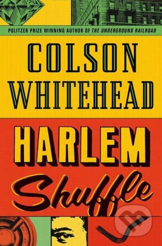 Harlem Shuffle - Colson Whitehead