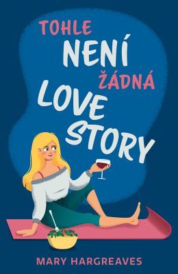 Tohle není žádná lovestory - Mary Hargreaves - e-kniha