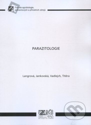 Parazitologie - Česká zemědělská univerzita v Praze