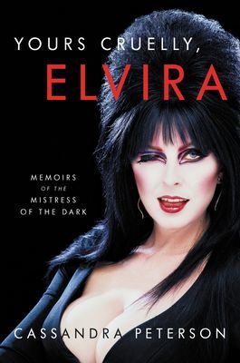 YOURS CRUELLY ELVIRA (CASSANDRA PETERSON)(Pevná vazba)