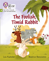 Foolish, Timid Rabbit - Phase 4 (Kuenzler Lou)(Paperback / softback)