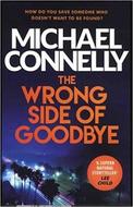 Connelly Michael: The Wrong Side of Goodbye
