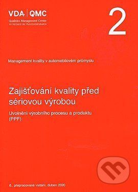 VDA 2 - Zajišťování kvality před sériovou výrobou - Česká společnost pro jakost