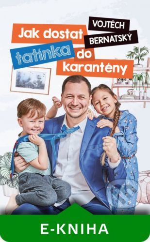 Jak dostat tatínka do karantény - Vojtěch Bernatský