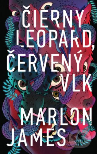 Čierny leopard, červený vlk - Marlon James