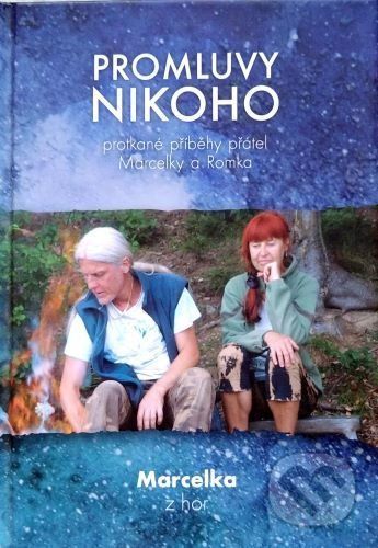 Promluvy nikoho - Marcelka z hor