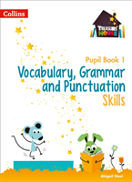 Vocabulary, Grammar and Punctuation Skills Pupil Book 1 (Steel Abigail)(Paperback / softback)