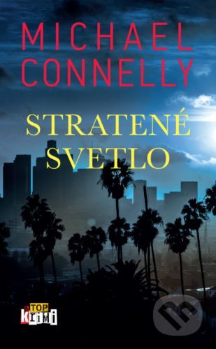 Stratené svetlo - Michael Connelly