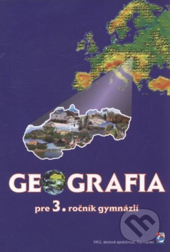 Geografia pre 3. ročník gymnázií - Ladislav Tolmáči