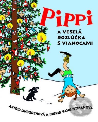 Pippi a veselá rozlúčka s Vianocami - Astrid Lindgren