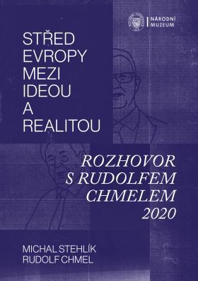 Střed Evropy mezi ideou a realitou - Rudolf Chmel, Michal Stehlík - e-kniha