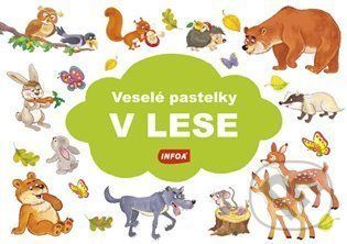 Veselé pastelky - V lese - INFOA