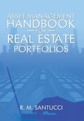 Asset Management Handbook for Real Estate Portfolios (Santucci R. M.)(Pevná vazba)