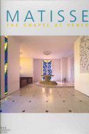Matisse - The Chapel at Vence (Pulvenis de Seligny Marie-Therese)(Pevná vazba)