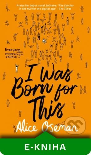 I Was Born for This - Alice Oseman