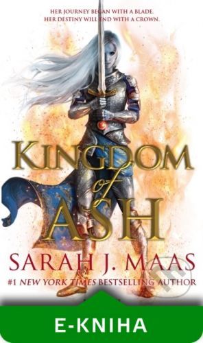 Kingdom of Ash - Sarah J. Maas