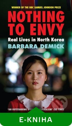 Nothing To Envy - Barbara Demick