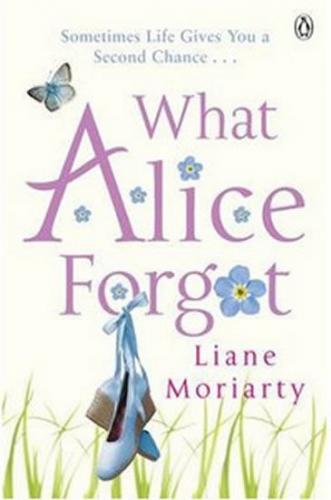 MORIARTY LIANE What Alice Forgot