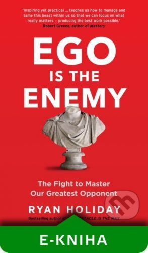 Ego is the Enemy - Ryan Holiday