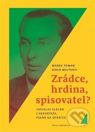 Zrádce, hrdina, spisovatel? - David Majtenyi, Marek Toman