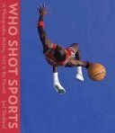 Who Shot Sports - A Photographic History, 1843 to the Present (Buckland Gail)(Pevná vazba)