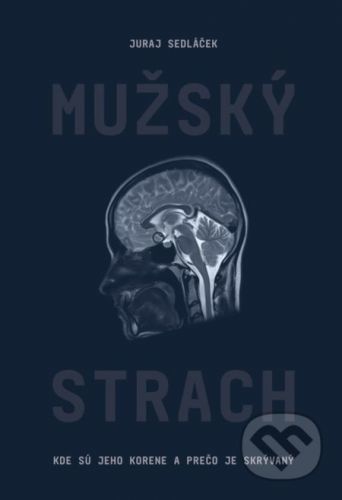 Mužský strach - Juraj Sedláček