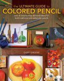 Ultimate Guide to Colored Pencil (Greene Gary)(Pevná vazba)