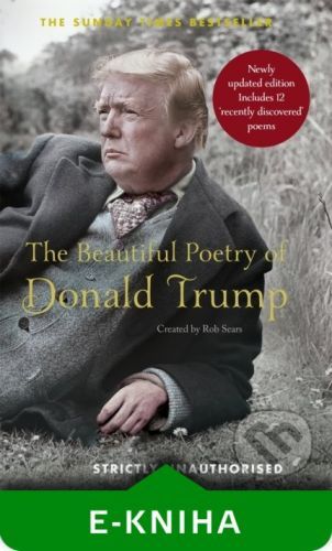 The Beautiful Poetry of Donald Trump - Rob Sears