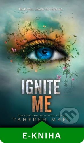 Ignite Me - Tahereh Mafi